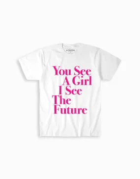 You See A Girl: Toddler & Youth Tee - White/Pink